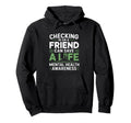 Friendship Mental Health Awareness Hoodie - Graphic Print Men Women - T-Shirt, Sweatshirt, Hoodie