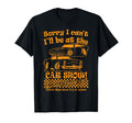 Sorry I Cant Ill Be Car Show Fun Car T-Shirt - Custom Art Print for Adults - T-Shirt, Sweatshirt, Hoodie