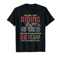 Dont Stop Riding 60 Year Old 60 Birthday T-Shirt - Unique Graphic Unisex - T-Shirt, Sweatshirt, Hoodie