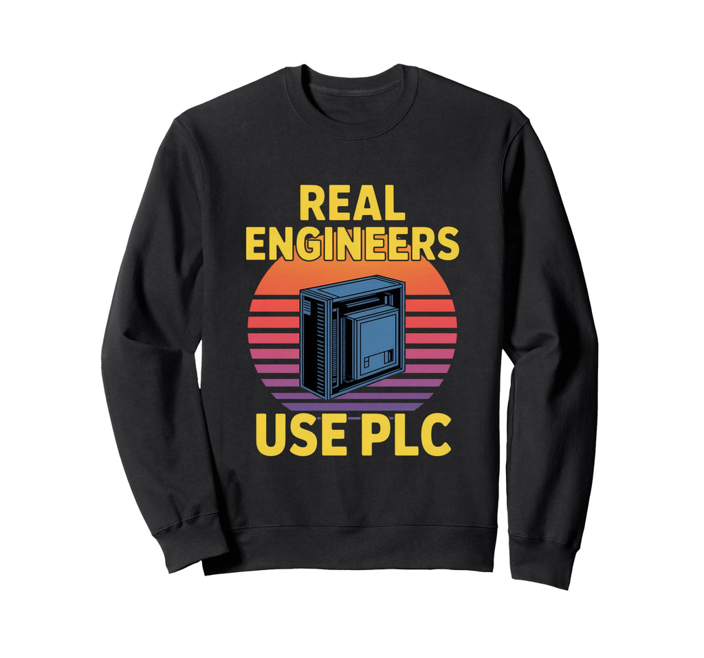 Real Engineers Use Plc Funny 80S Sweatshirt - Graphic Print for Adults - T-Shirt, Sweatshirt, Hoodie