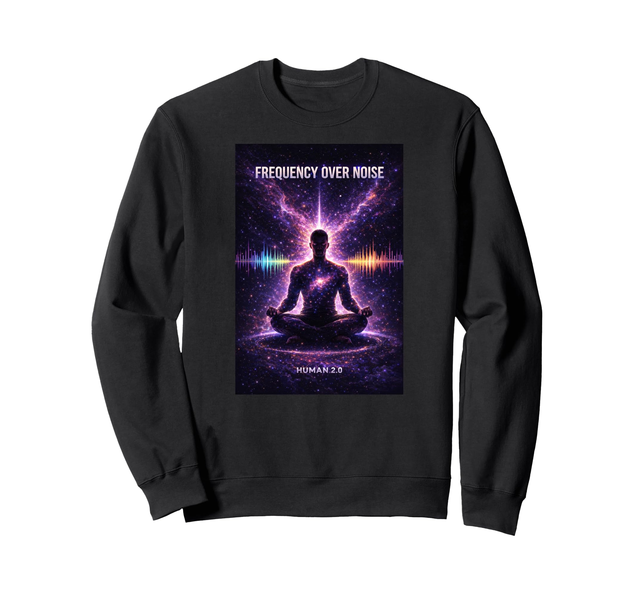 Frequency Over Noise Meditation Sweatshirt - Aesthetic Graphic Men Women - T-Shirt, Sweatshirt, Hoodie