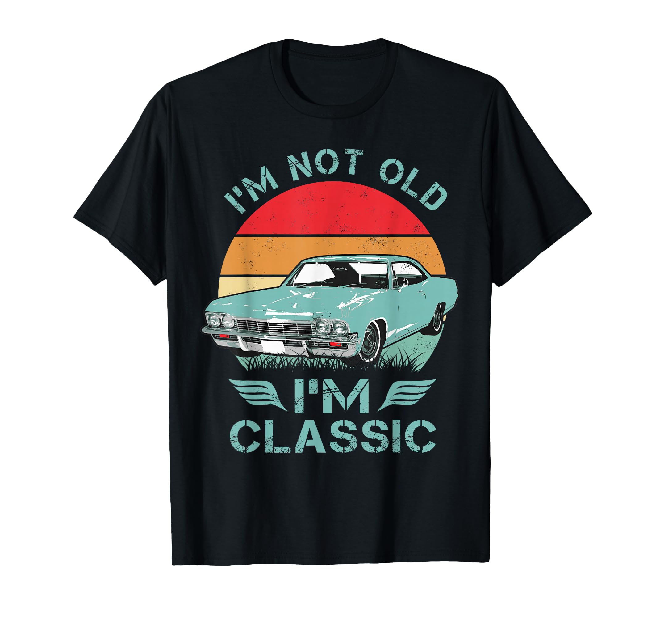 1965 65 Impala Im Not Old Im Cars Hot T-Shirt - Trendy Graphic Men Women - T-Shirt, Sweatshirt, Hoodie