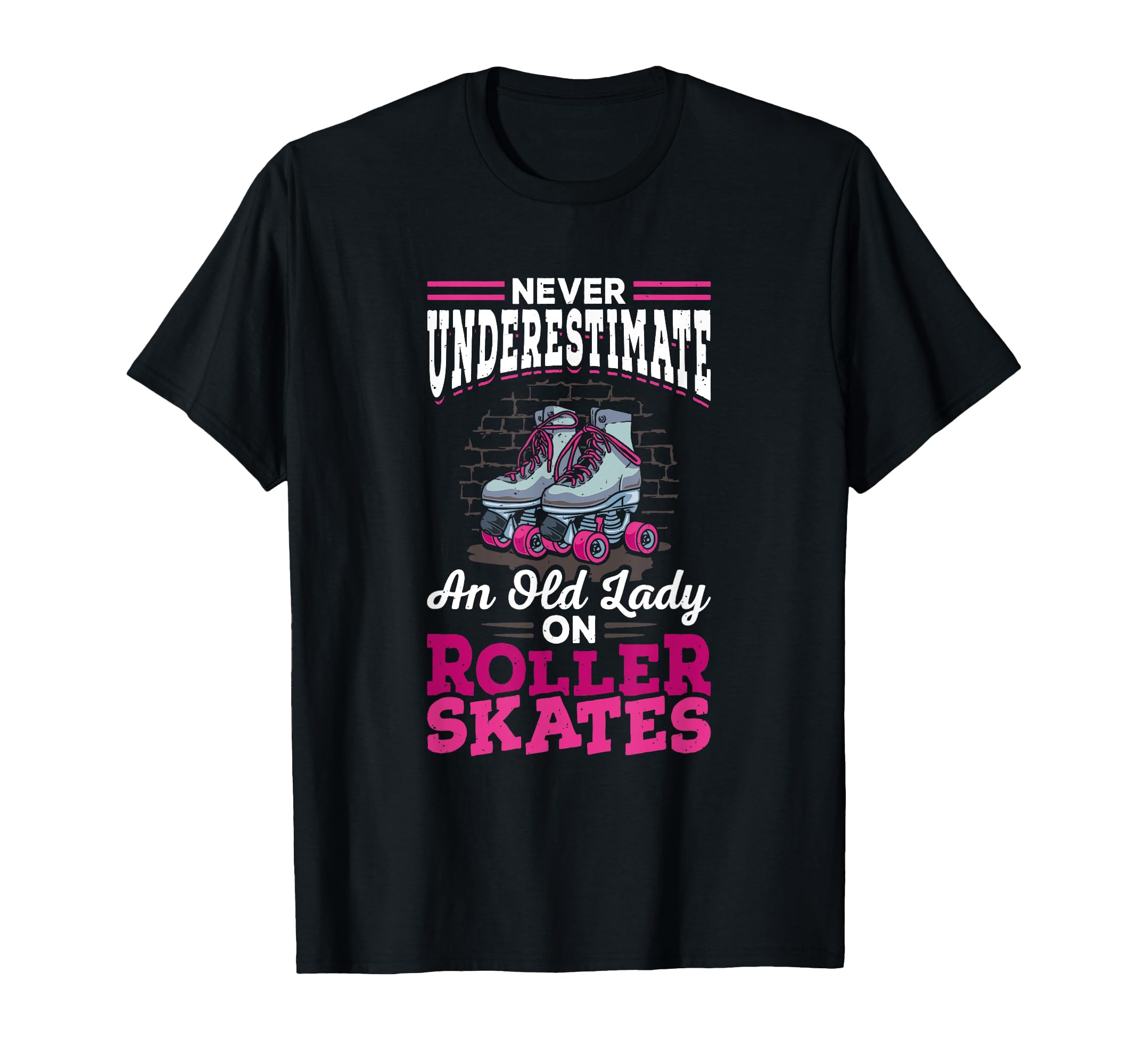 Old Lady Roller Skate 70S Roller T-Shirt - Novelty Apparel for Adults - T-Shirt, Sweatshirt, Hoodie