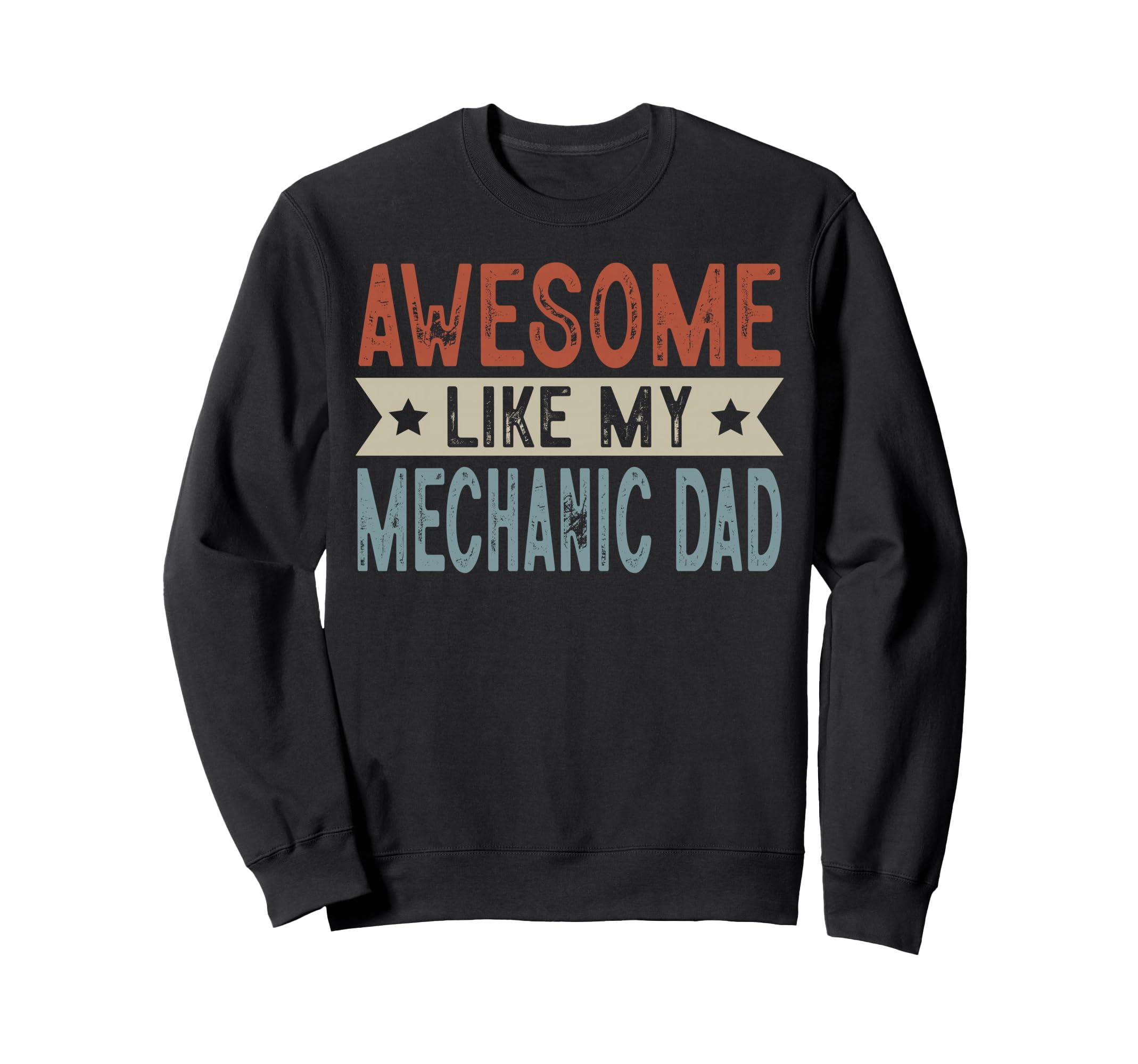 Awesome Like My Mechanic Dad Aesthetic Sweatshirt - Graphic Print Unisex - T-Shirt, Sweatshirt, Hoodie