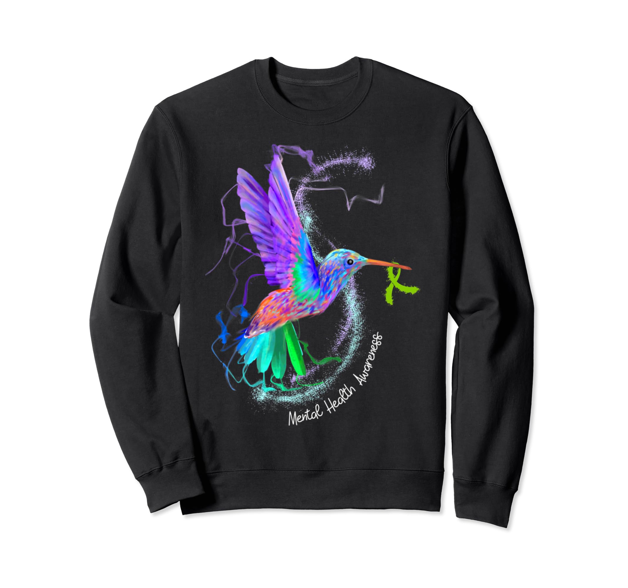 Hummingbird Mental Health Awareness Sweatshirt - Trendy Graphic Men Women - T-Shirt, Sweatshirt, Hoodie