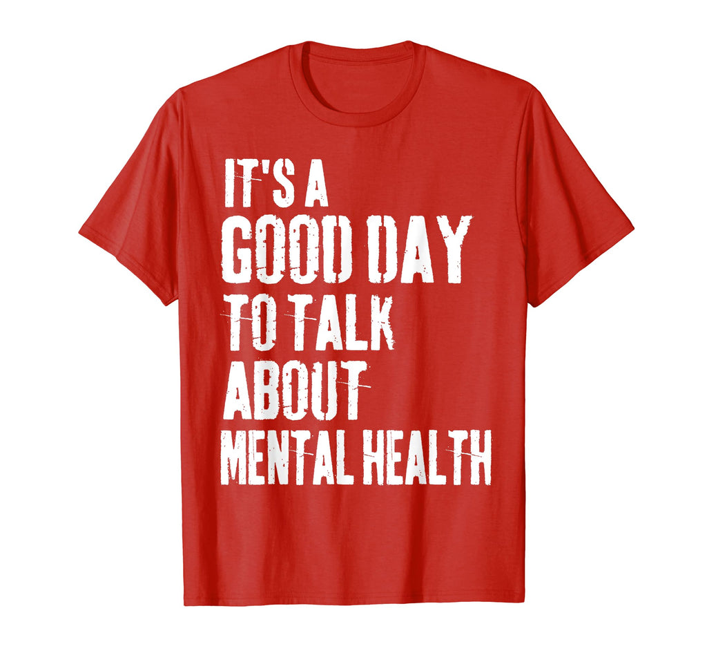 Its Good Day To Talk About Mental T-Shirt - Minimalist Print for Adults - T-Shirt, Sweatshirt, Hoodie