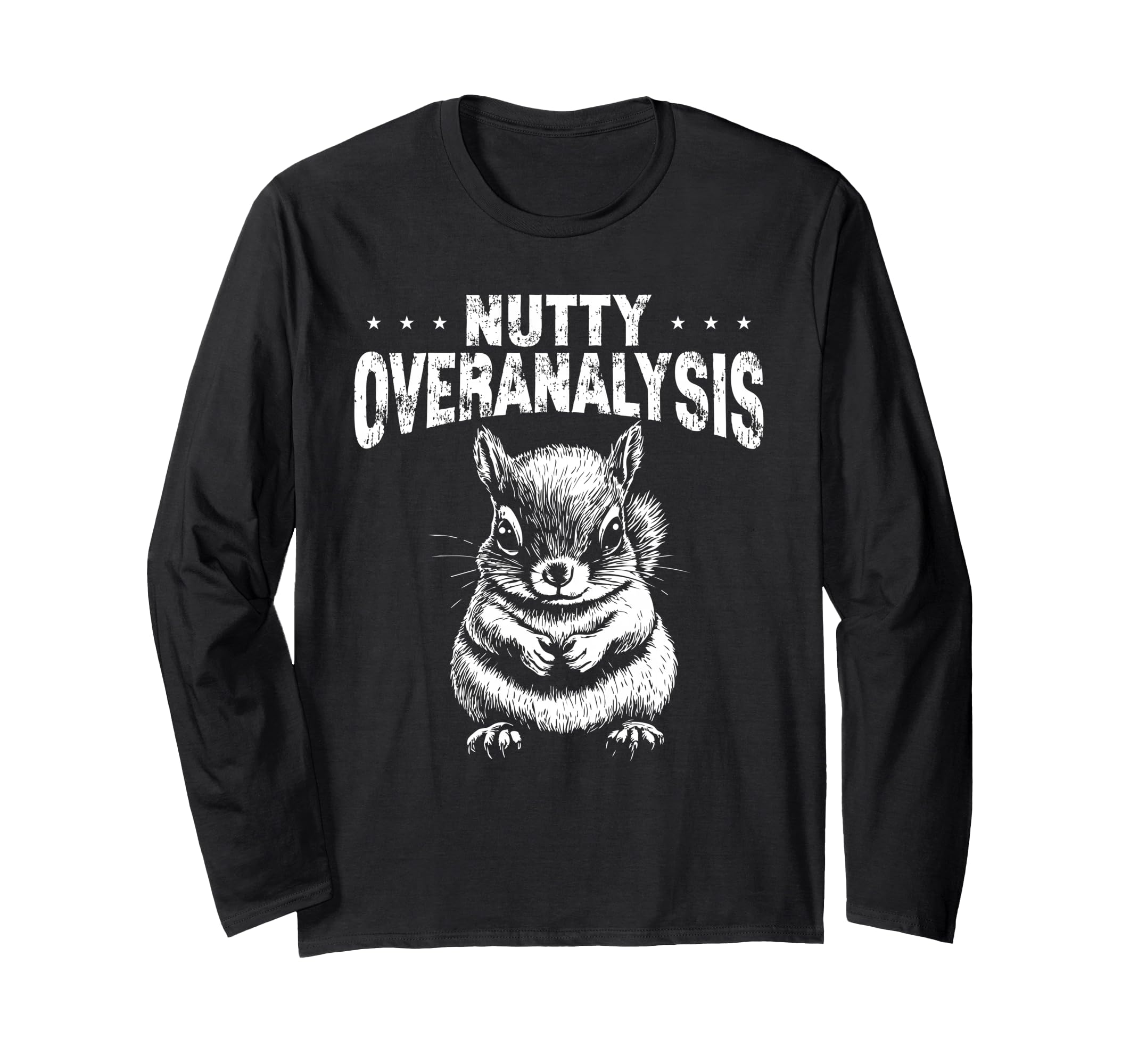 Nutty Squirrel Overthinkers And T-Shirt - Fun Novelty Design Unisex - T-Shirt, Sweatshirt, Hoodie