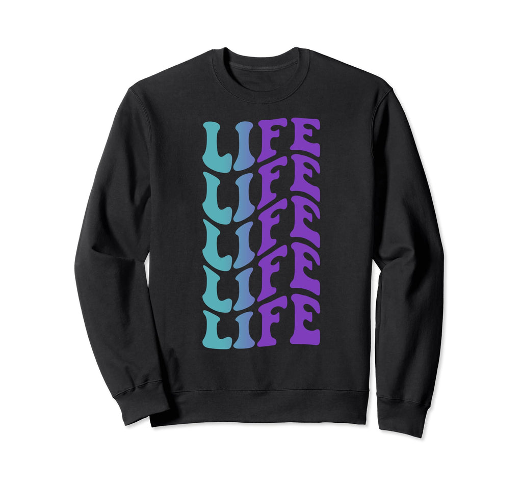 Life Self Care Sweatshirt - Unique Graphic Unisex - T-Shirt, Sweatshirt, Hoodie