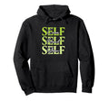 Self Care Self Heal Self Grow Mindful Hoodie - Custom Art Print Unisex - T-Shirt, Sweatshirt, Hoodie