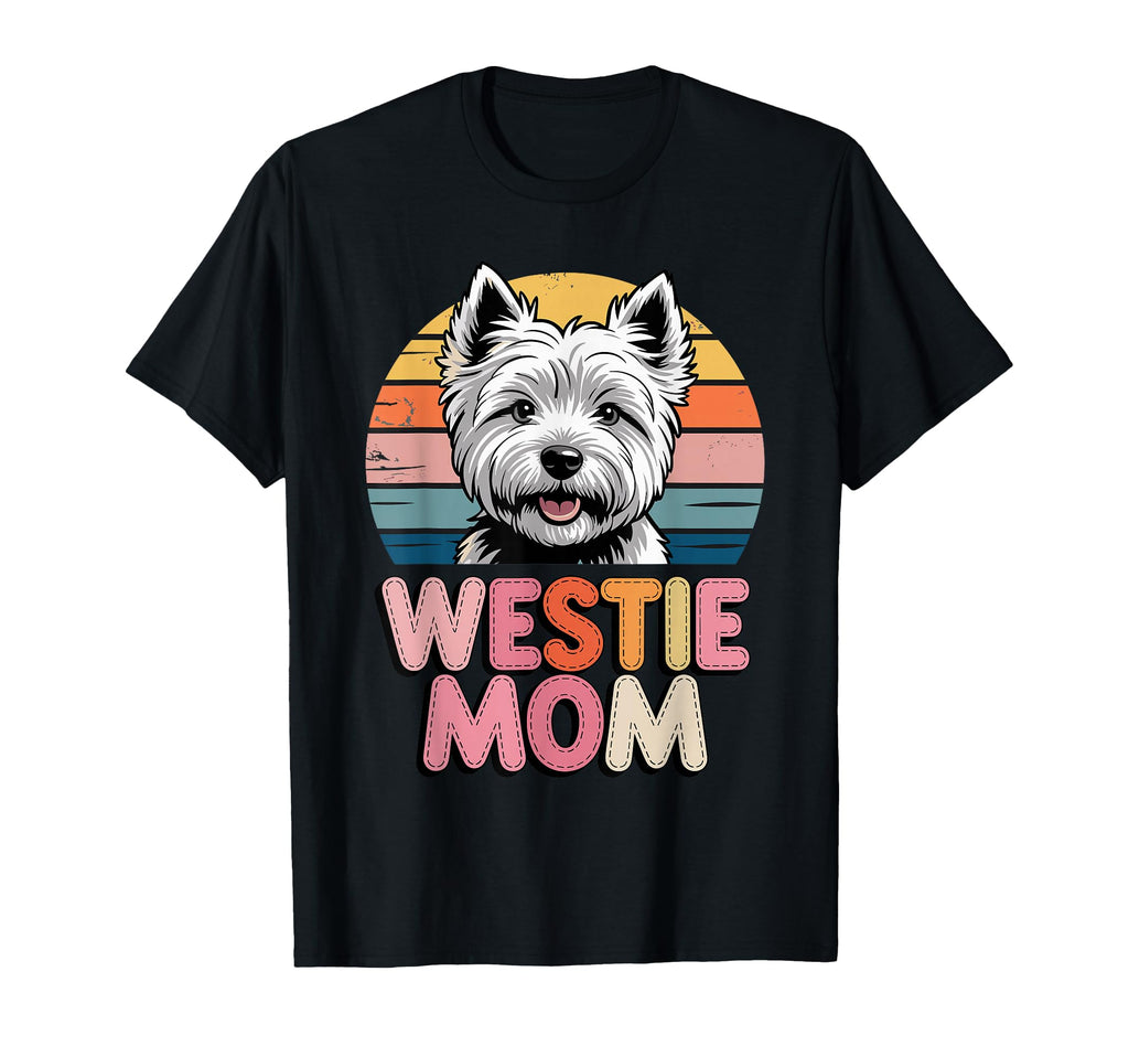 Westie Mom West Highland White T-Shirt - Aesthetic Graphic Men Women - T-Shirt, Sweatshirt, Hoodie