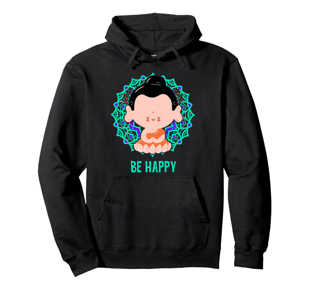Be Happy Buddha Mandala Yoga Namaste Hoodie - Aesthetic Graphic Unisex - T-Shirt, Sweatshirt, Hoodie