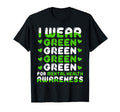 I Wear Green Mental Health Awareness T-Shirt - Casual Everyday Wear Unisex - T-Shirt, Sweatshirt, Hoodie