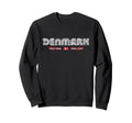 Denmark 70S 80S Type Flag Sweatshirt - Fun Novelty Design for Adults - T-Shirt, Sweatshirt, Hoodie