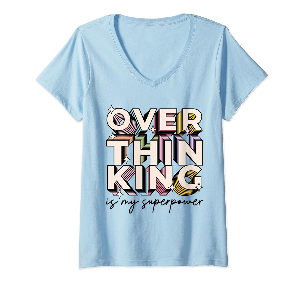 Womens Overthinking Is My T-Shirt - Casual Everyday Wear Men Women - T-Shirt, Sweatshirt, Hoodie