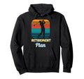 Retirement Plan Golfer Sunset Golf Hoodie - Trendy Graphic Unisex - T-Shirt, Sweatshirt, Hoodie