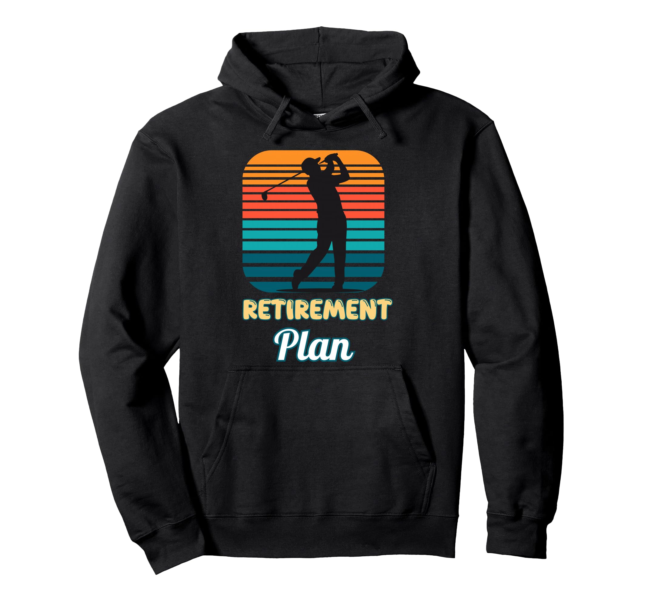 Retirement Plan Golfer Sunset Golf Hoodie - Trendy Graphic Unisex - T-Shirt, Sweatshirt, Hoodie
