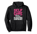 Funny Self Care Love Wellness Mental Hoodie - Custom Art Print for Adults - T-Shirt, Sweatshirt, Hoodie
