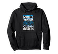 Dirty Water Clean Results Car Wash Hoodie - Minimalist Print for Adults - T-Shirt, Sweatshirt, Hoodie