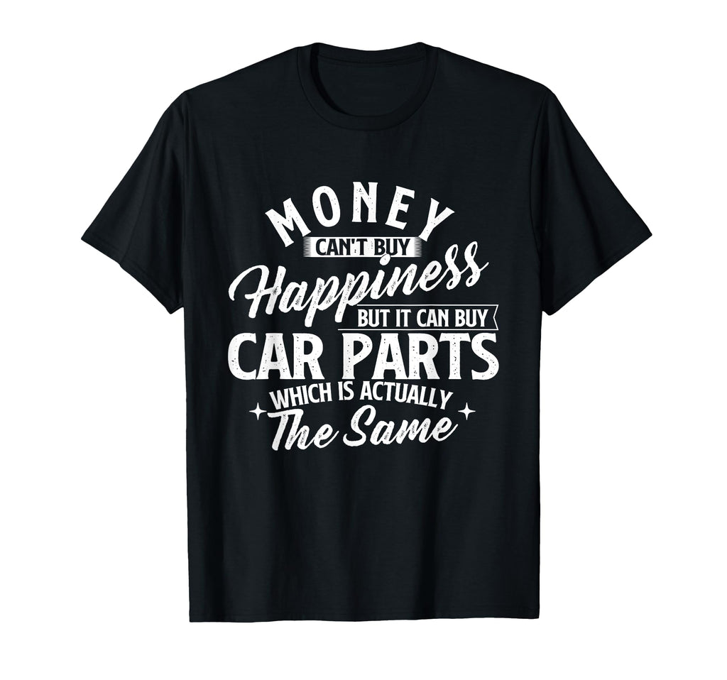 Money Cant Buy Happiness But It Can Buy T-Shirt - Unique Graphic Unisex - T-Shirt, Sweatshirt, Hoodie