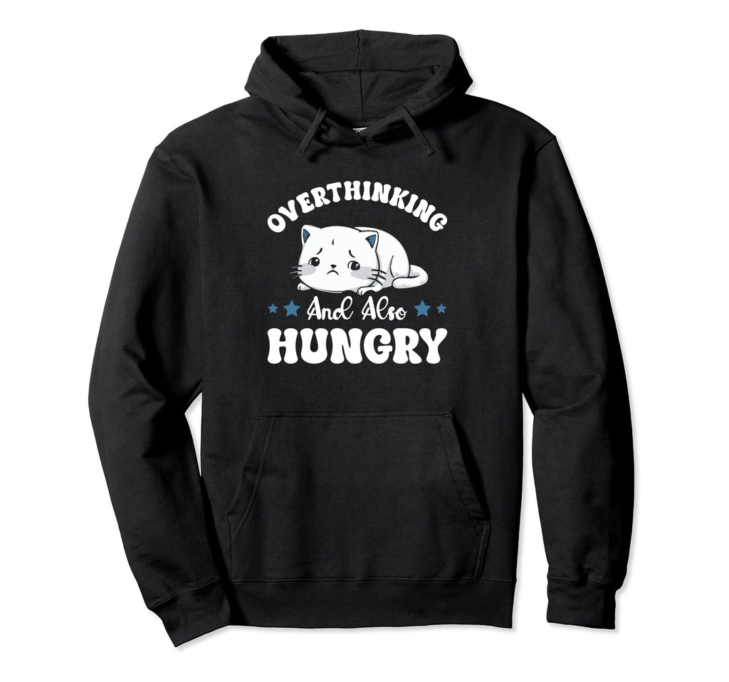 Hungry Overthinker Food Anxiety Sweatshirt - Graphic Print Unisex - T-Shirt, Sweatshirt, Hoodie