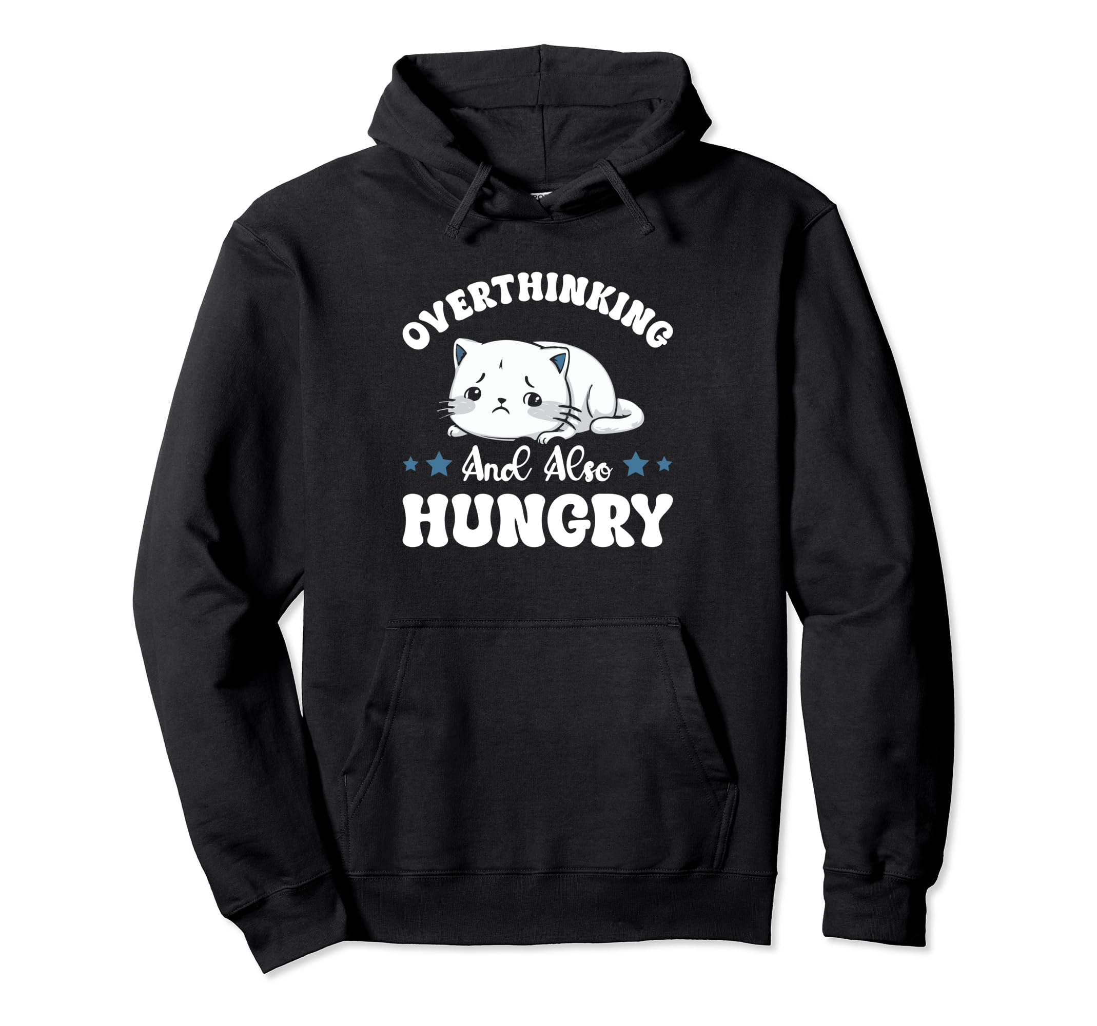 Hungry Overthinker Food Anxiety Sweatshirt - Graphic Print Unisex - T-Shirt, Sweatshirt, Hoodie