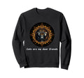 Cats Are My Best Friends Sacred Sweatshirt - Custom Art Print Unisex - T-Shirt, Sweatshirt, Hoodie