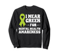 Rainbow May I Wear Green Mental Sweatshirt - Novelty Apparel Men Women - T-Shirt, Sweatshirt, Hoodie