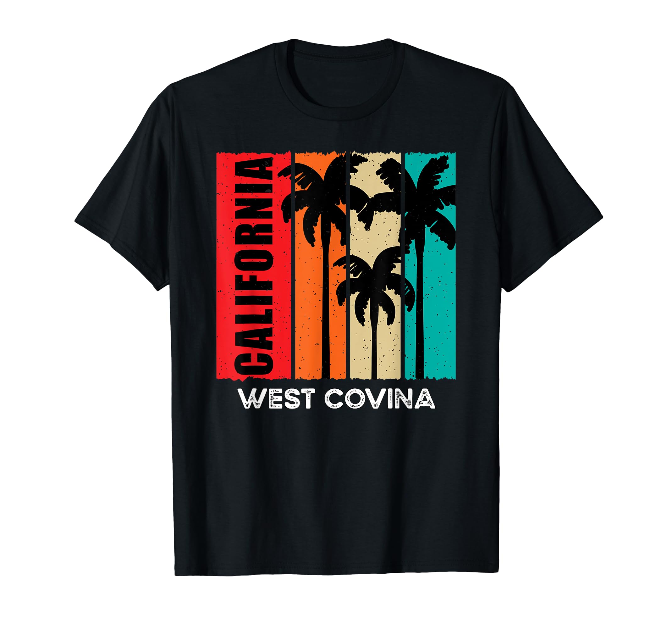 West Covina Ca Tourist Native California T-Shirt - Novelty Apparel Unisex - T-Shirt, Sweatshirt, Hoodie