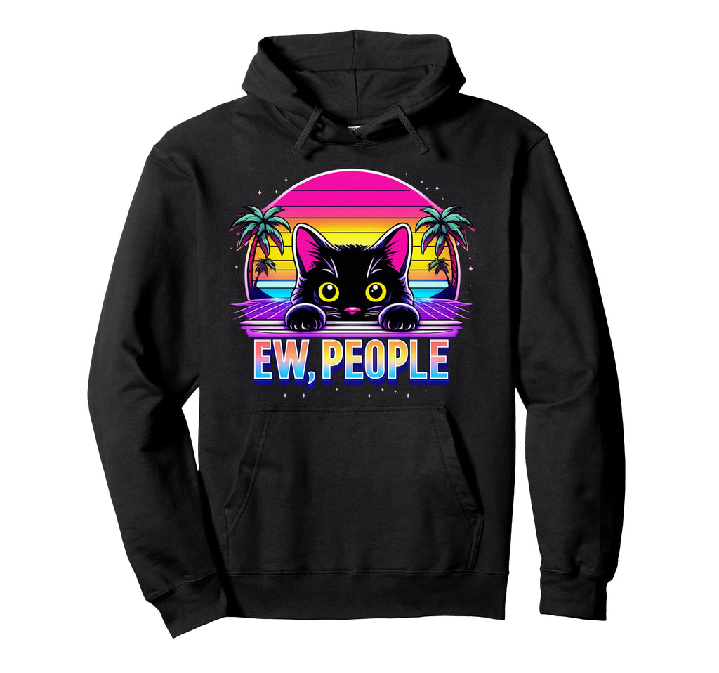 Ew Cat Misanthrope Introvert Synthwave Hoodie - Trendy Graphic Men Women - T-Shirt, Sweatshirt, Hoodie