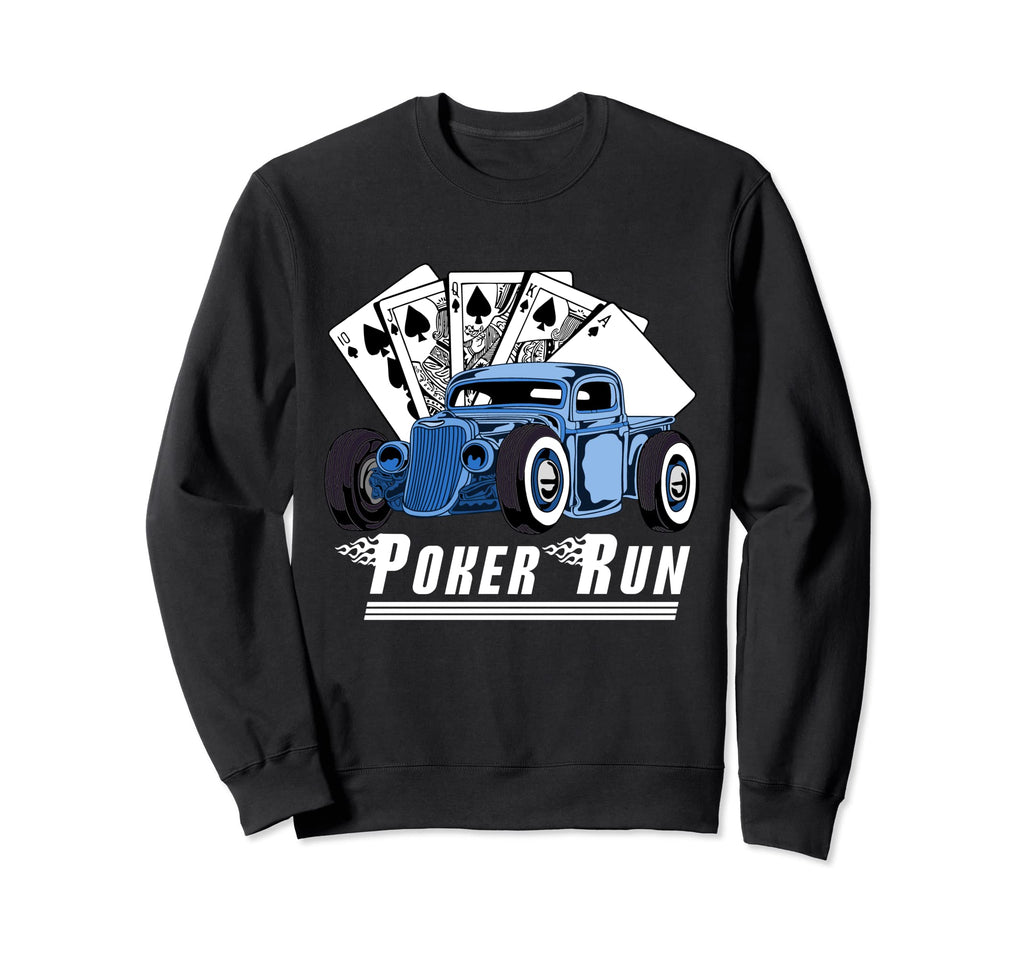 Rat Rod Poker Run Car Show Hot Rod Sweatshirt - Graphic Print Unisex - T-Shirt, Sweatshirt, Hoodie