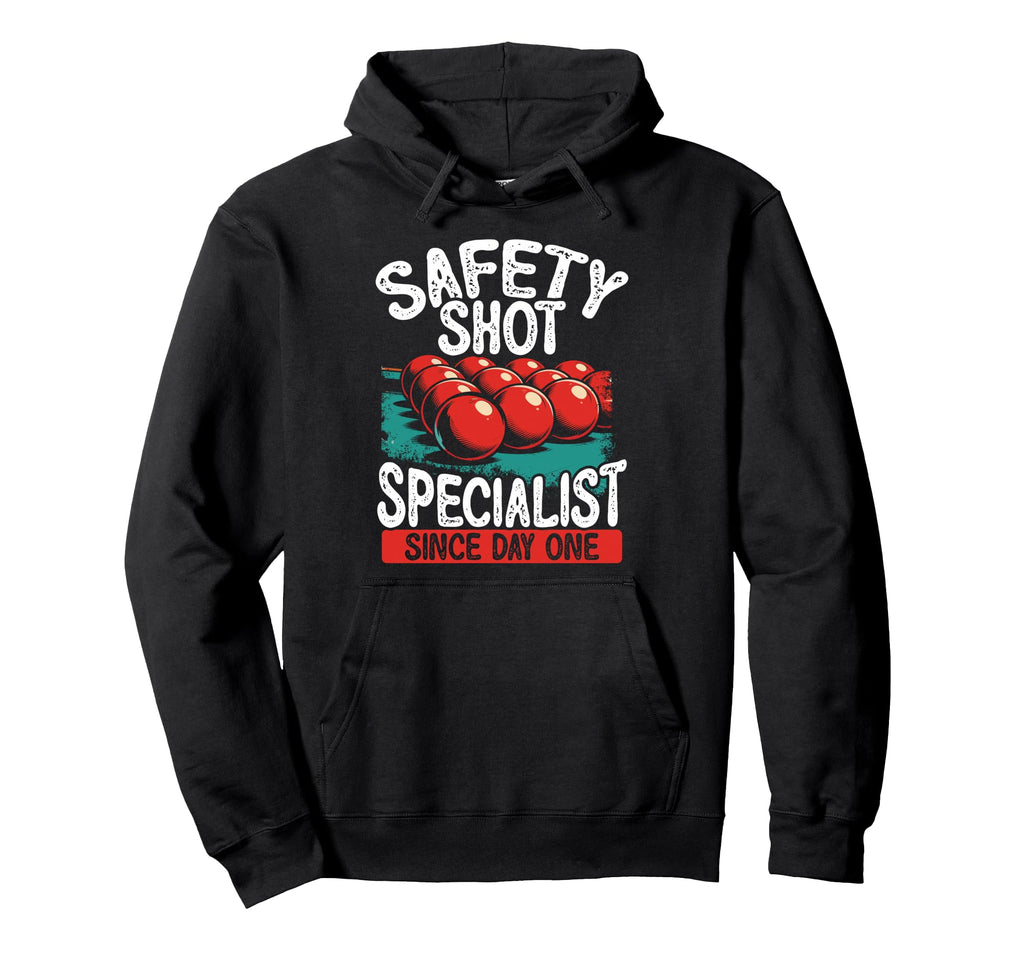 Safety Shot Specialist Since Day One Hoodie - Minimalist Print for Adults - T-Shirt, Sweatshirt, Hoodie