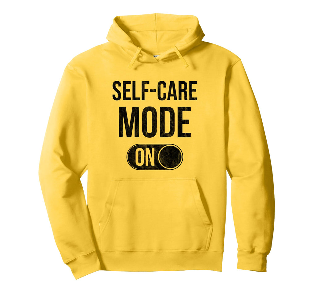Self Care Mode Relaxation Distressed Hoodie - Trendy Graphic Men Women - T-Shirt, Sweatshirt, Hoodie