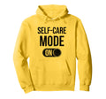 Self Care Mode Relaxation Distressed Hoodie - Trendy Graphic Men Women - T-Shirt, Sweatshirt, Hoodie