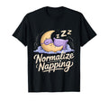 Normalize Napping Lazy Self Care Sleep T-Shirt - Trendy Graphic Men Women - T-Shirt, Sweatshirt, Hoodie