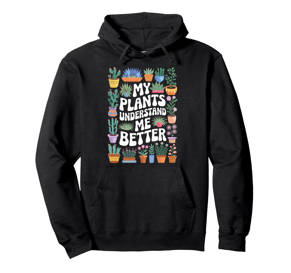 Plant Lover Botanical House Plant Hoodie - Fun Novelty Design Unisex - T-Shirt, Sweatshirt, Hoodie