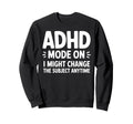 Best Adhd Awareness Sweatshirt - Custom Art Print for Adults - T-Shirt, Sweatshirt, Hoodie
