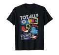Funny 80S 1980S Party Totally 80S T-Shirt - Fun Novelty Design for Adults - T-Shirt, Sweatshirt, Hoodie