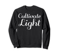 Cultivate Light Mental Health Sweatshirt - Graphic Print Men Women - T-Shirt, Sweatshirt, Hoodie