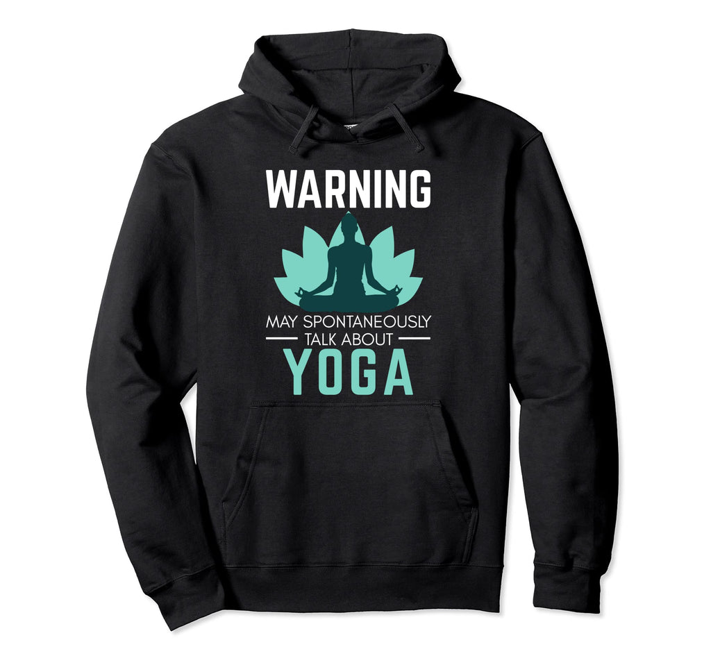 Funny Yoga Meditation And Yoga Hoodie - Unique Graphic Unisex - T-Shirt, Sweatshirt, Hoodie