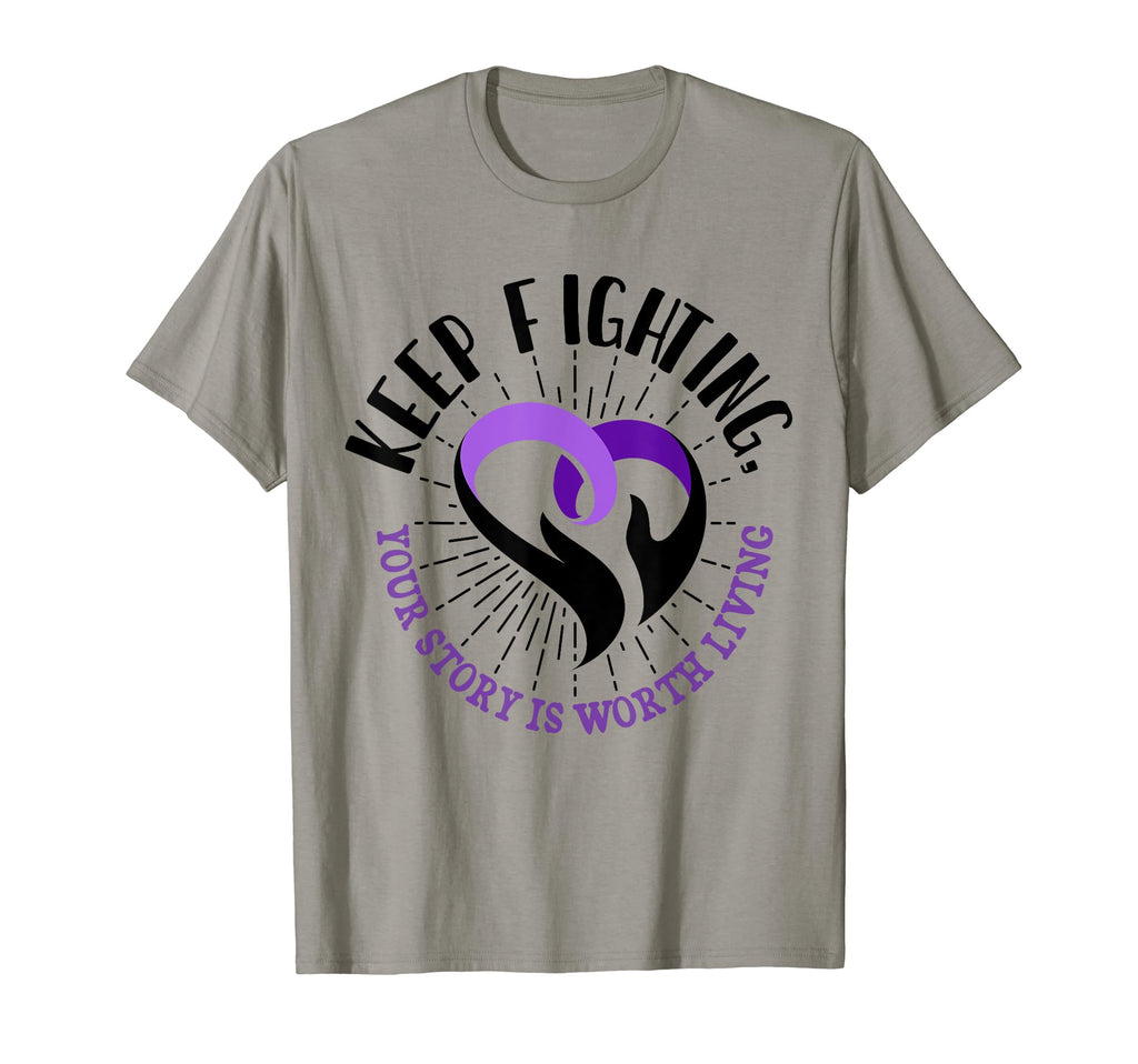Keep Fighting Suicide Prevention T-Shirt - Casual Everyday Wear Men Women - T-Shirt, Sweatshirt, Hoodie