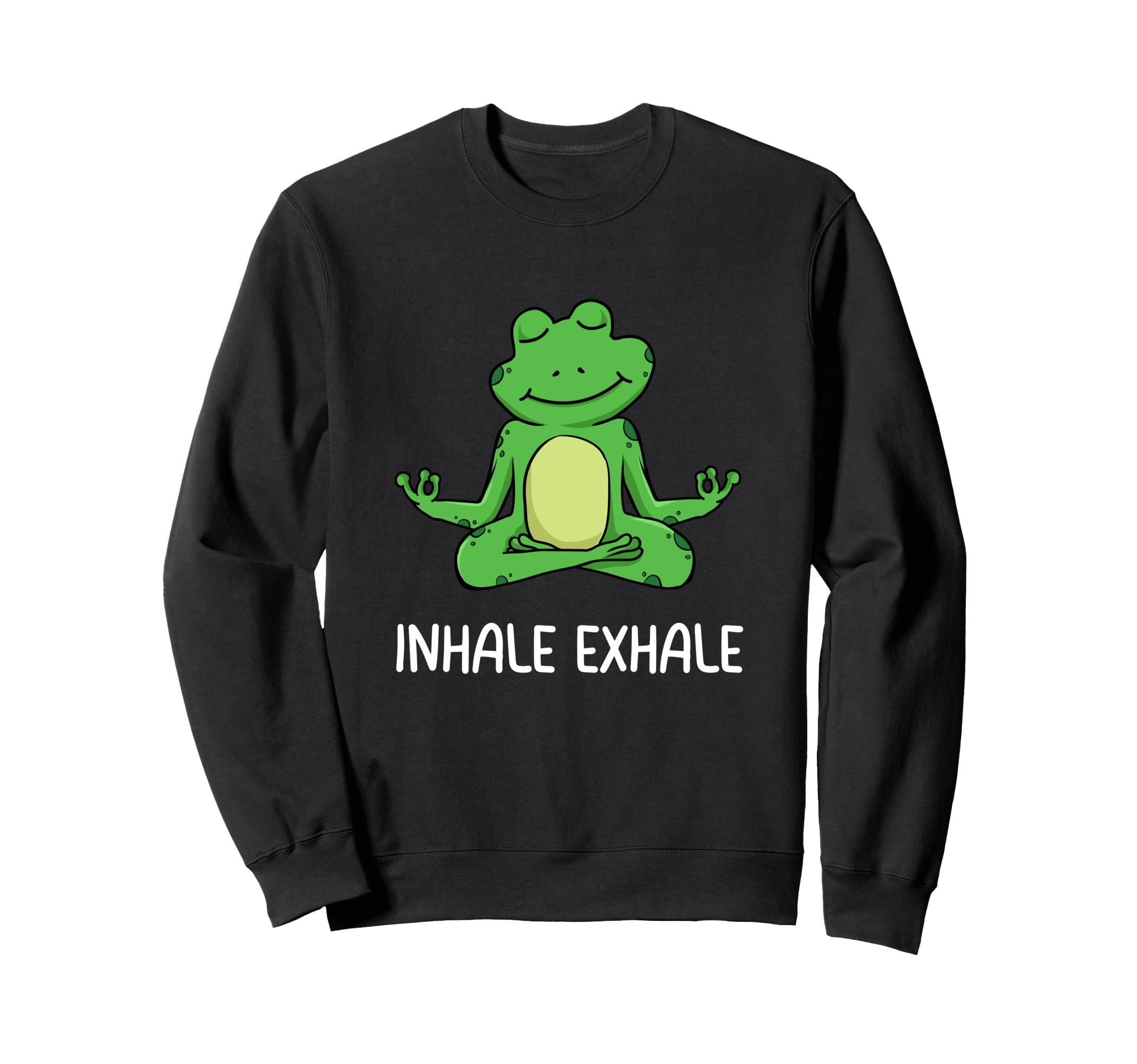 Inhale Exhale Meditation Yoga Frog Sweatshirt - Custom Art Print for Adults - T-Shirt, Sweatshirt, Hoodie