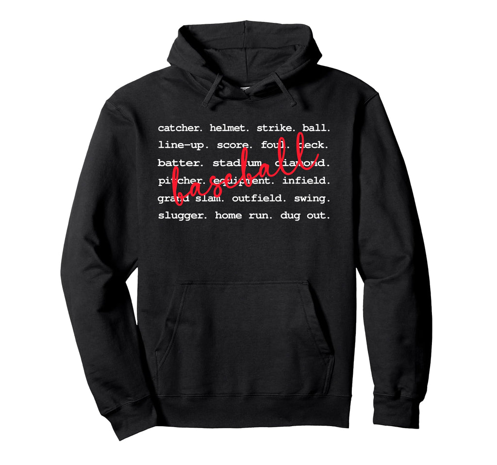 Baseball Typography Words Baseball Hoodie - Casual Everyday Wear Men Women - T-Shirt, Sweatshirt, Hoodie