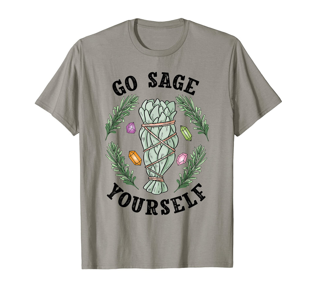 Go Sage Yourself Spiritual Crystals T-Shirt - Streetwear Style Unisex - T-Shirt, Sweatshirt, Hoodie