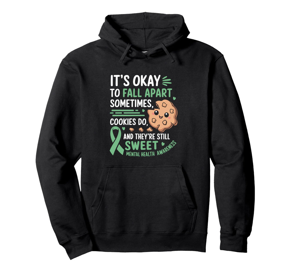 Funny Cookie Mental Health Awareness Hoodie - Custom Art Print Unisex - T-Shirt, Sweatshirt, Hoodie