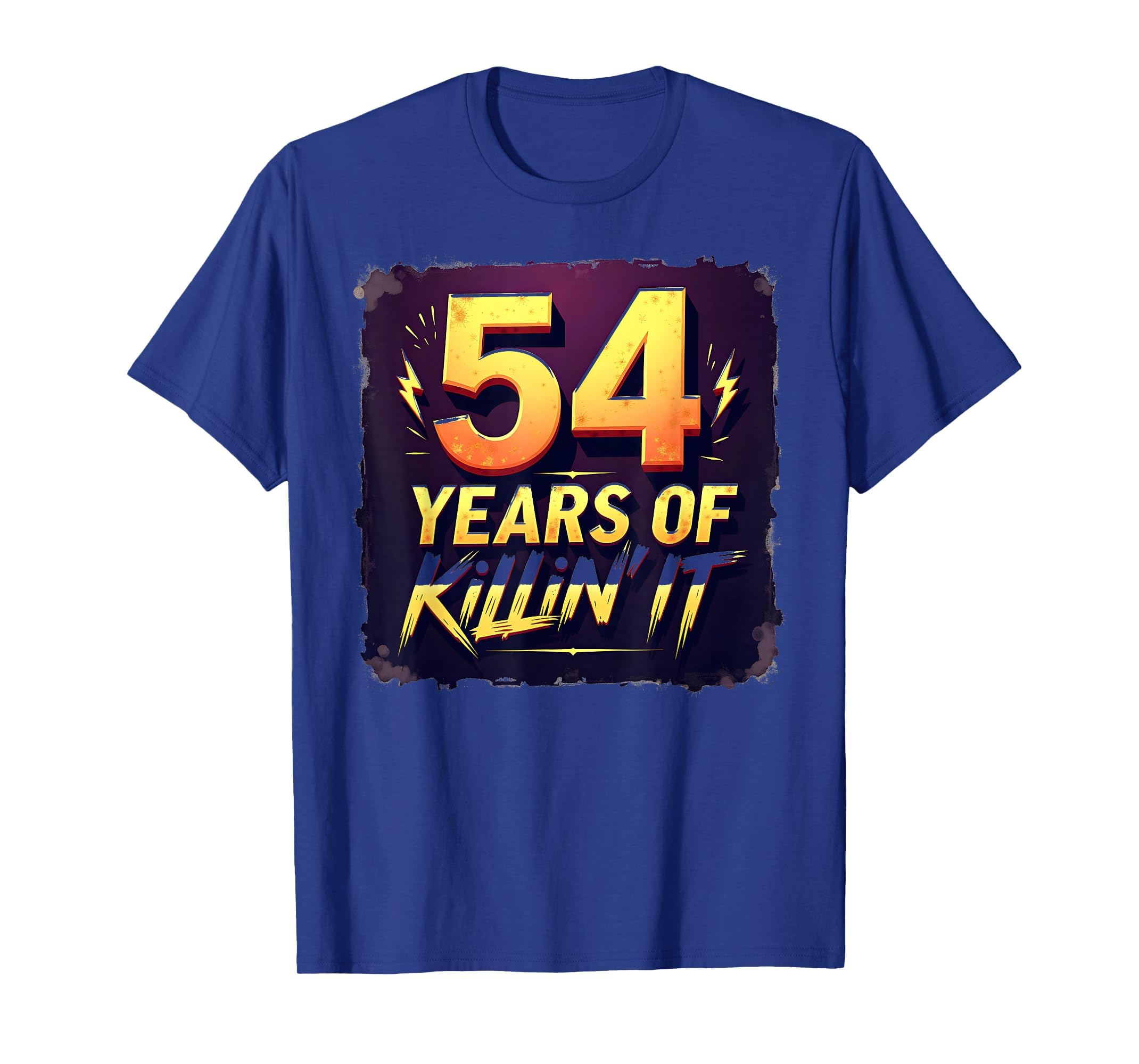 54 Years Killin It Birthday Gift T-Shirt - Fun Novelty Design Unisex - T-Shirt, Sweatshirt, Hoodie