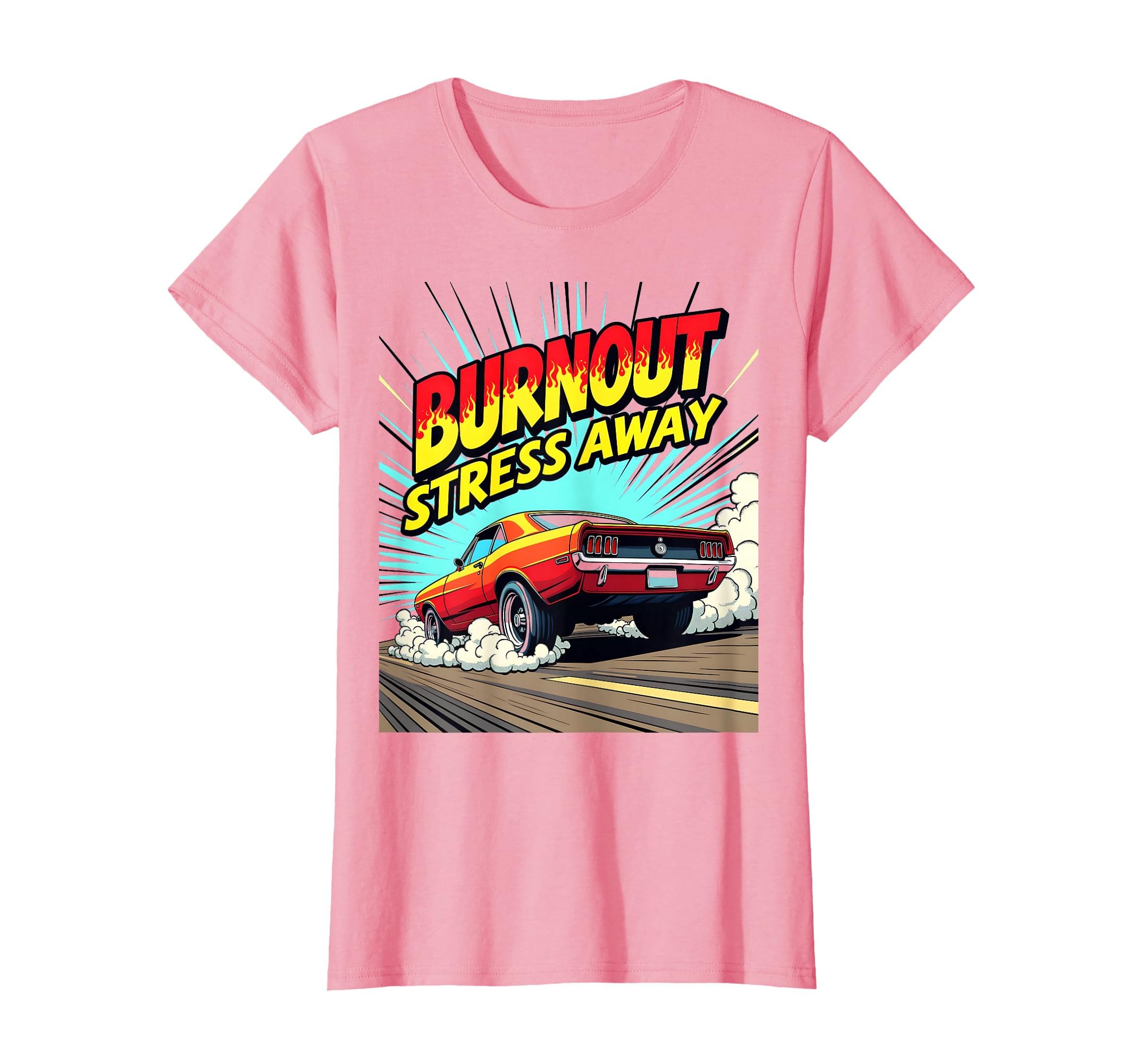 Burnout Stress Away Car Enthusiast T-Shirt - Aesthetic Graphic Unisex - T-Shirt, Sweatshirt, Hoodie