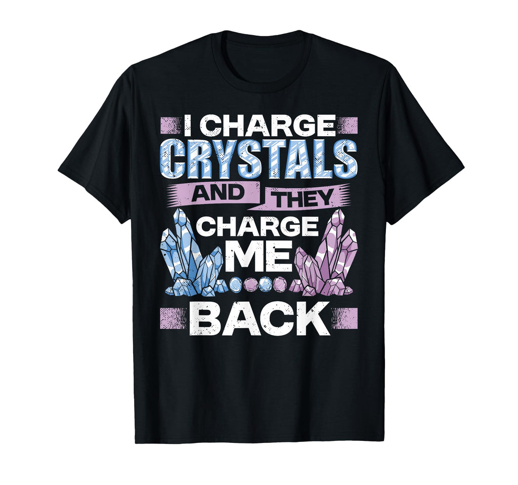 Crystal Healing Charge Crystals T-Shirt - Custom Art Print for Adults - T-Shirt, Sweatshirt, Hoodie