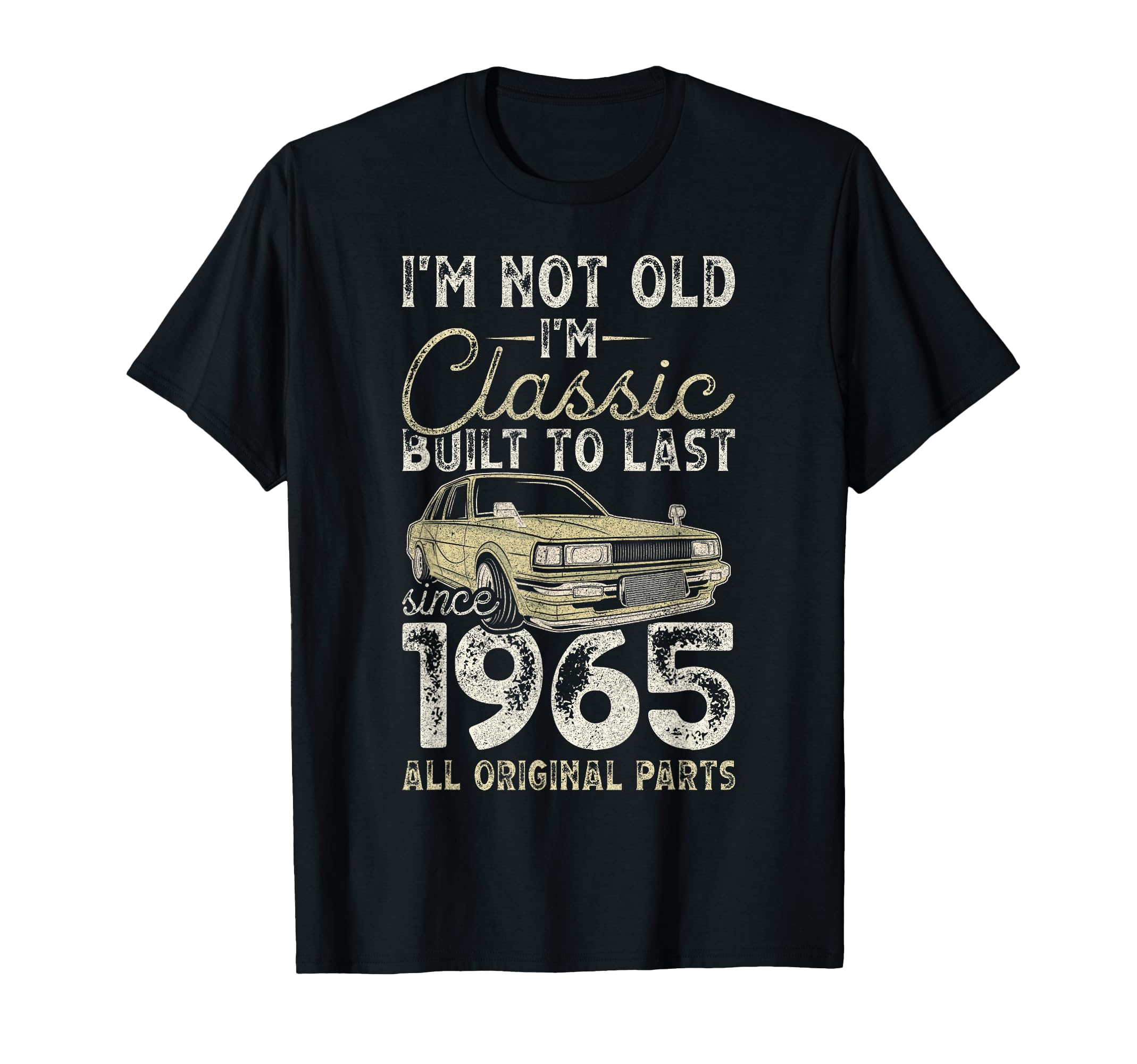 61St Birthday Since 1965 Car 61 Year Old T-Shirt - Trendy Graphic Unisex - T-Shirt, Sweatshirt, Hoodie