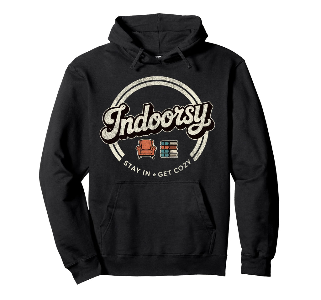 Antisocial Homebody Indoorsy Introvert Hoodie - Casual Everyday Wear Unisex - T-Shirt, Sweatshirt, Hoodie