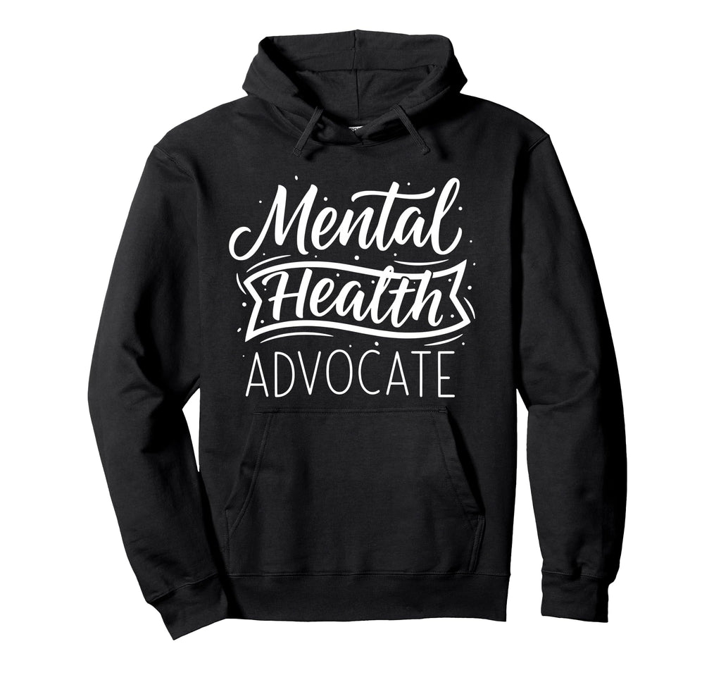 Mental Health Advocate Hoodie - Trendy Graphic for Adults - T-Shirt, Sweatshirt, Hoodie
